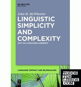Linguistic Simplicity and Complexity