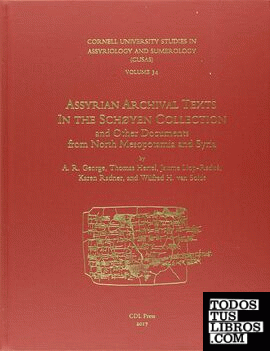ASSYRIAN ARCHIVAL TEXTS IN THE SCHOYEN COLLECTION