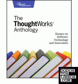 THE THOUGHTWORKS ANTHOLOGY
