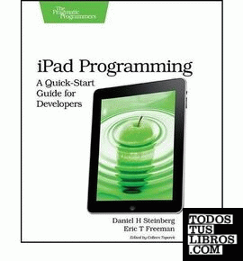 iPad Programming: A Quick-Start Guide for Developers