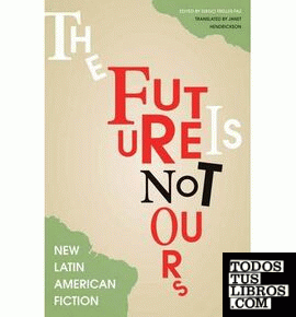 The Future is not Ours