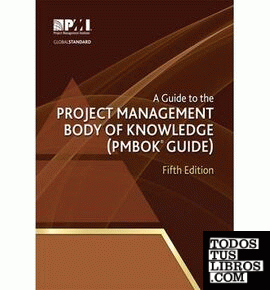 A Guide to the Project Management Body of Knowledge: PMBOK(R) Guide 5TH EDITION