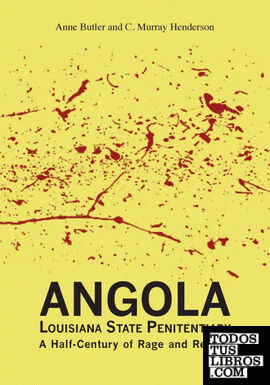Angola Louisiana State Penitentiary