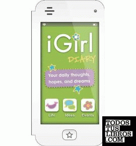 IGIRL: DIARY: YOUR DAILY THOUGHTS, HOPES, AND DREAMS