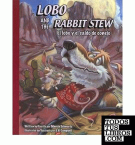 LOBO AN THE RABBIT STEW - EL LOBO Y EL CALDO DE CONEJO