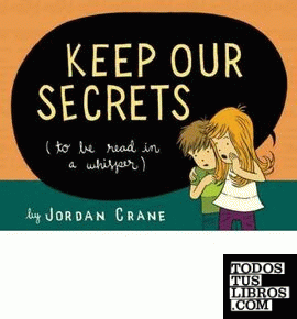 KEEP OUR SECRETS