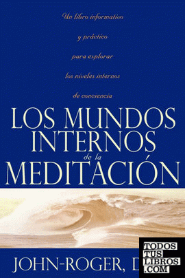 Los Mundos Internos de la Meditacion