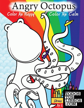 Angry Octopus Color Me Happy, Color Me Calm