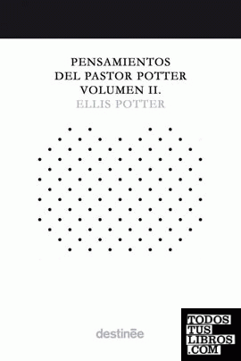 Pensamientos del Pastor Potter Volumen II