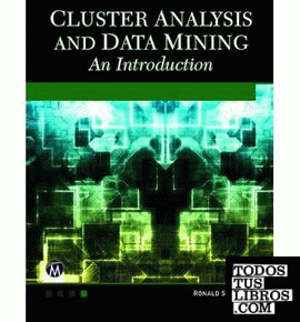 CLUSTER ANALYSIS AND DATA MINING:AN INTRODUCTION