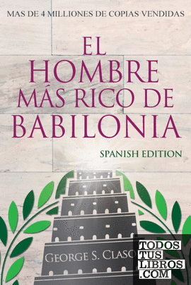 El Hombre Más Rico De Babilonia - Richest Man In Babylon - Spanish Edition
