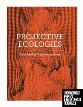 PROJECTIVES ECOLOGIES