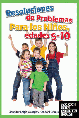 Problem Solving Skills for Children, Ages 5-10 (Spanish Edition)