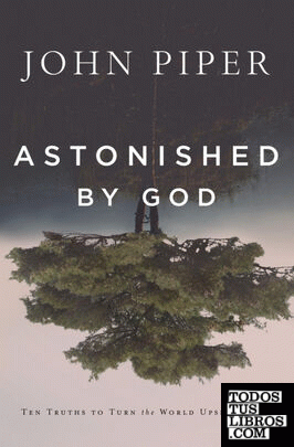 Astonished by God