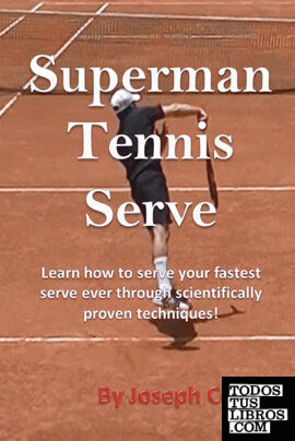 Superman Tennis Serve