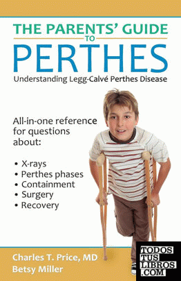 The Parents' Guide to Perthes
