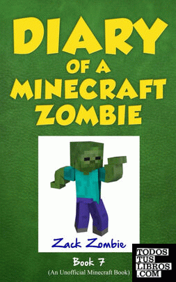 Diary of a Minecraft Zombie Book 7