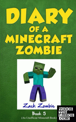 Diary of a Minecraft Zombie Book 5