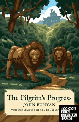 The Pilgrims Progress (Canon Classics Worldview Edition)