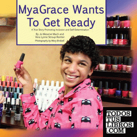 MyaGrace Wants To Get Ready