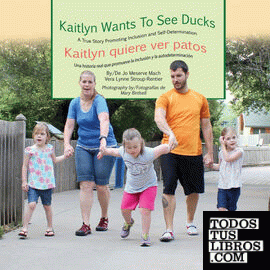 Kaitlyn Wants To See Ducks;Kaitlyn quiere ver patos