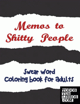 Memos to Shitty People