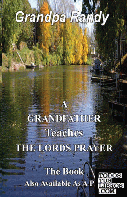 A Grandfather Teaches The Lord Prayer