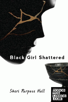 Black Girl Shattered