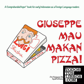 Giuseppe Mau Makan Pizza!