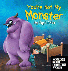 You're Not My Monster