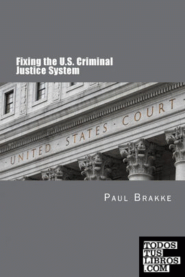 Fixing the U.S. Criminal Justice System