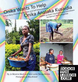 Onika Wants To Help/ Onika Anataka Kusaidia