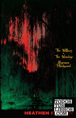 The Willows + The Wendigo (Heathen Edition)