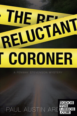 The Reluctant Coroner De Ardoin Paul Austin 978 1 9490 01 2