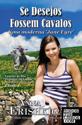 Se Desejos Fossem Cavalos (Edição Portuguesa)