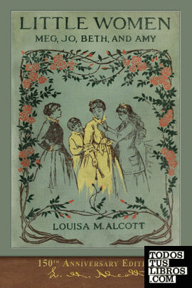 LITTLE WOMEN (150TH ANNIVERSARY EDITION)