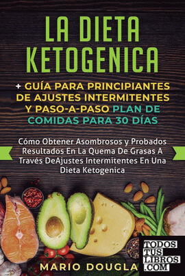 La Dieta Ketogenica Guía Para Principiantes De Ajustes