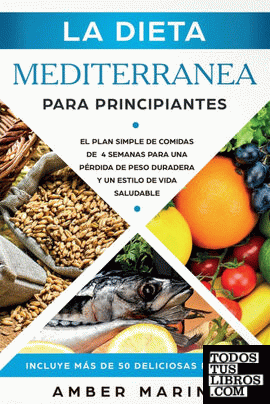 La Dieta Mediterránea para Principiantes