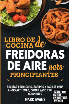 LIBRO DE COCINA DE FREIDORAS DE AIRE PARA PRINCIPI