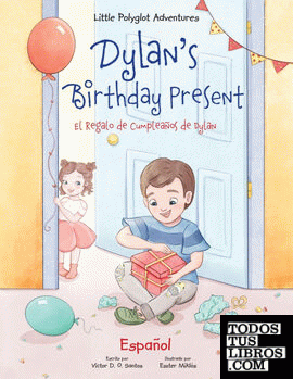 Dylans Birthday Present;El Regalo de Cumpleaños de Dylan