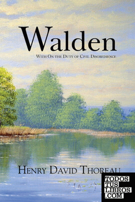 Walden with On the Duty of Civil Disobedience (Readers Library Classics)