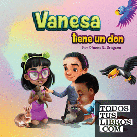 Vanesa tiene un don