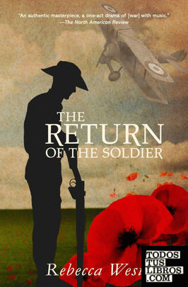 The Return of the Soldier (Warbler Classics Annotated Edition)