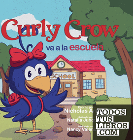 Curly Crow va a la escuela