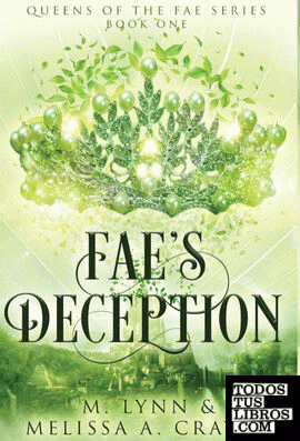 Faes Deception (Queens of the Fae Book 1)