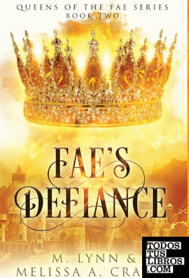 Faes Defiance (Queens of the Fae Book 2)