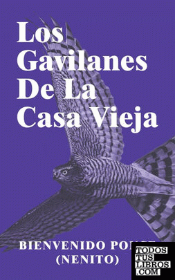 Los Gavilanes De La Casa Vieja