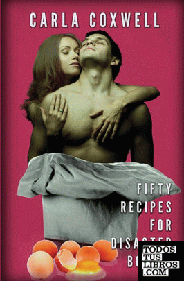 Fifty Recipes For Disaster