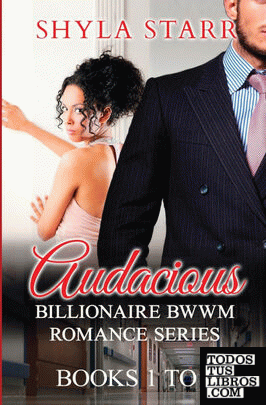 Audacious Billionaire BWWM Romance Series - Books 1 to 3