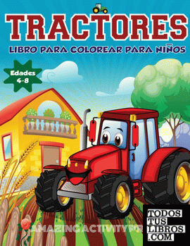 Tractores Libro Para De Colorear Para Niños Edades 4-8